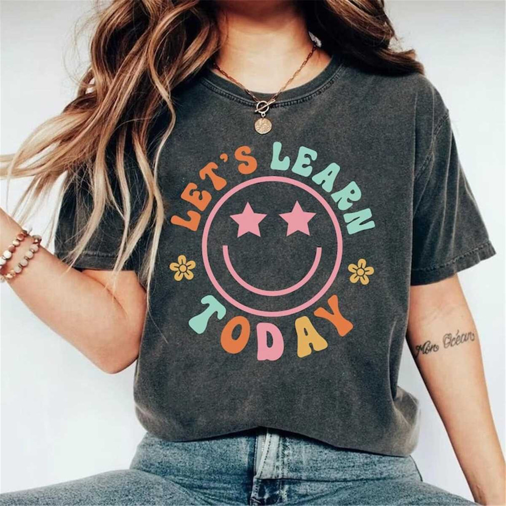 MR-238202311038-lets-learn-today-teacher-shirt-teacher-life-shirt-image-1.jpg