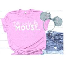 take me to the mouse digital file svg hand lettered mickey mouse disneyland silhouette cricut sublimation cut files