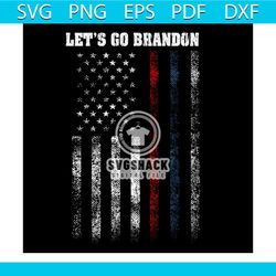 lets go brandon svg, trending svg, american flag svg, political slogan svg, fuck joe biden svg