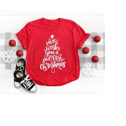 we wish you a merry christmas shirt, merry christmas shirt, christmas shirt, christmas tree shirt, christmas family shir