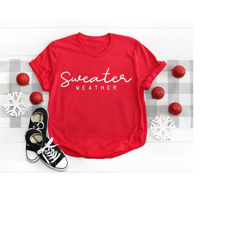 MR-2382023114422-sweater-weather-shirt-fall-shirt-christmas-holiday-shirt-image-1.jpg