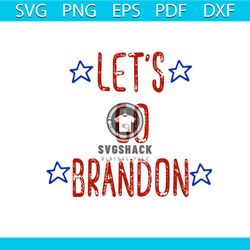 let's go brandon svg, trending svg, star svg, fuck joe biden svg, political slogan svg, politicians