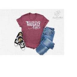 too cute for the naughty list shirt, naughty list shirt, christmas shirt, christmas shirts, funny christmas shirt, chris