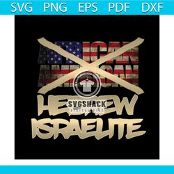 hebrew israelites not american dna tribes judah svg, trending svg, america svg