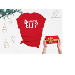 What The Elf Shirt, Elf T-Shirt, Funny Elf Christmas Shirt, Funny Christmas Outfit, Xmas ELF Tee, Winter Elf Silhouette