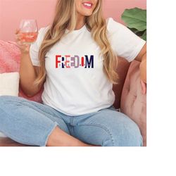 freedom july 4th svg, patriotic svg, 4th of july svg, fourth of july shirt svg for cricut