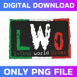 lwo latino world order png, wrestling png, digital file, png high quality, sublimation, instant download