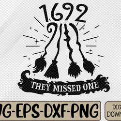 1692 they missed one for witch halloween svg, eps, png, dxf, digital download
