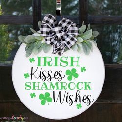 irish kisses shamrock wishes svg, st. patrick's day svg, shamrock svg, irish svg, cricut projects, silhouette, lucky shi