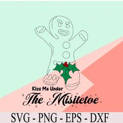 kiss me under the mistletoe christmas, gingerbread man svg mistletoe,boxers, boxer shorts, svg, eps, png, dxf, digital