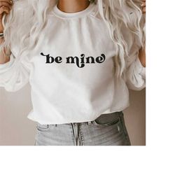 be mine svg, valentine svg, valentines day svg, heart svg, love svg, valentine shirt svg, teacher valentine svg, svg fil