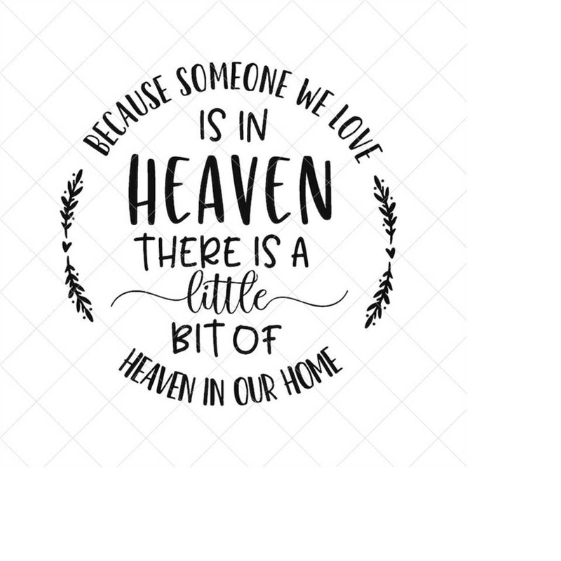 MR-2382023155748-because-someone-we-love-is-in-heaven-svg-memorial-svg-png-image-1.jpg
