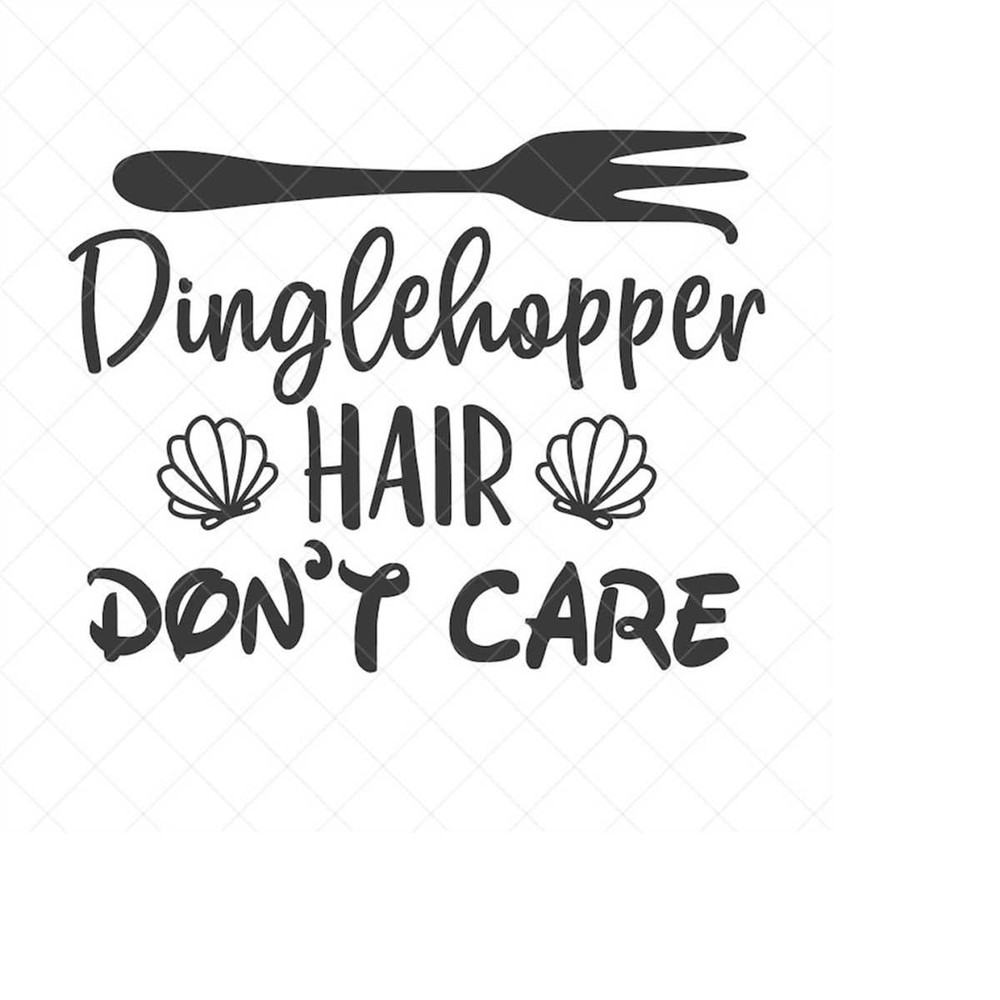 MR-238202316139-dinglehopper-hair-dont-care-svg-ariel-sayings-mermaid-image-1.jpg