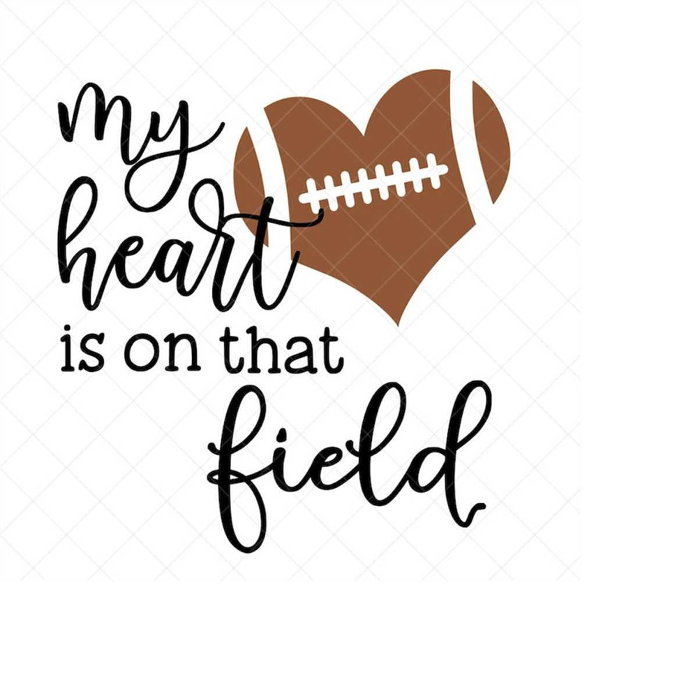 MR-238202316448-my-heart-is-on-that-field-football-svg-football-mom-svg-image-1.jpg