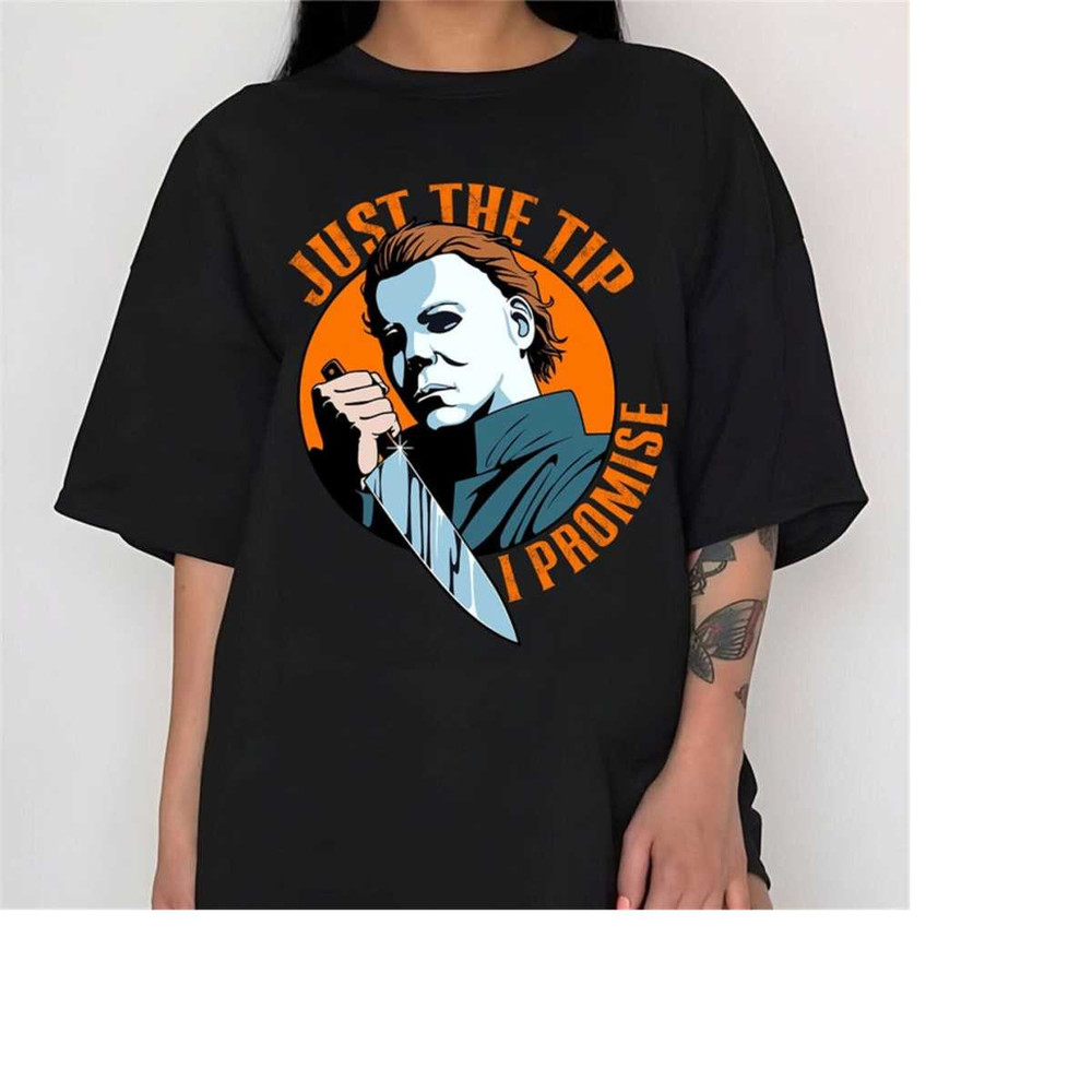 MR-238202316296-limited-michael-myers-vintage-shirt-just-the-tip-i-promise-image-1.jpg