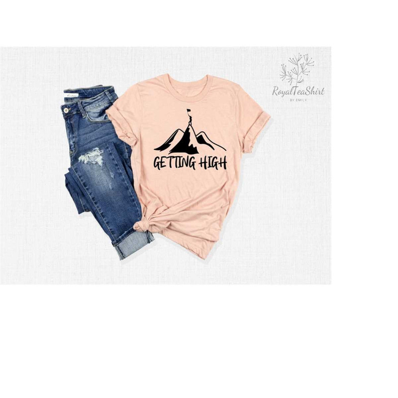 MR-2382023163155-getting-high-t-shirt-nature-lover-shirt-hiking-tee-mountain-image-1.jpg