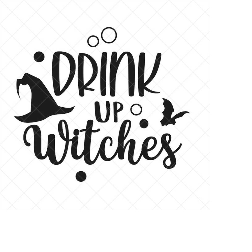 MR-2382023163847-drink-up-witches-svg-witchs-spell-eps-dxf-cricut-cut-image-1.jpg