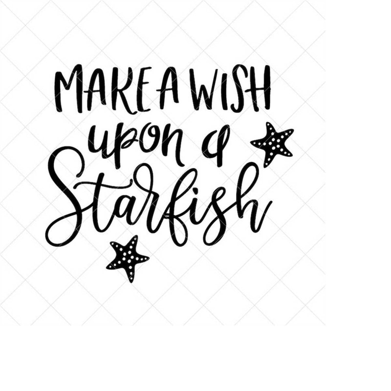 MR-238202317321-make-a-wish-upon-a-starfish-svg-summer-svg-beach-svg-image-1.jpg