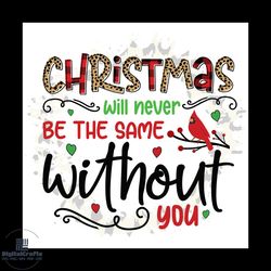 chrismas will never be the same without you png, christmas png, cardinal png