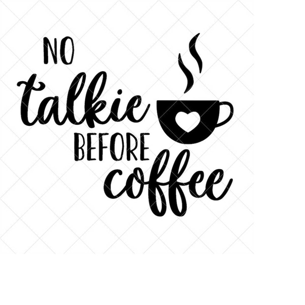 MR-238202317914-no-talkie-before-coffee-svg-vector-image-svg-quote-svg-dxf-image-1.jpg