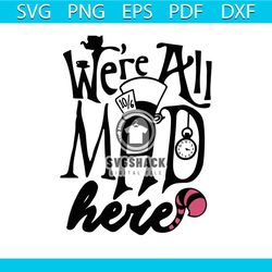 were all mad here svg, trending svg, cheshire kitten svg, cat svg, kitten svg, music svg