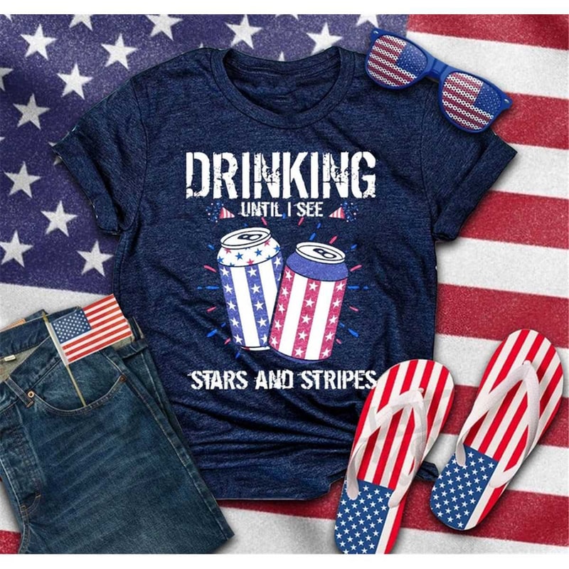MR-2382023171537-drinking-until-i-see-stars-and-stripes-shirt-funny-4th-of-image-1.jpg