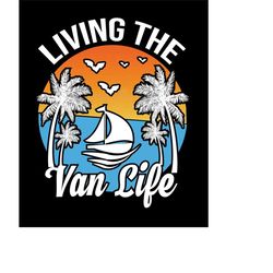 qualityperfectionus digital download - living the van life - svg file for cricut, htv, instant download