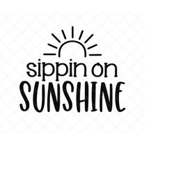 sippin on sunshine svg, summer svg, png, eps, dxf, cricut, cut files, silhouette files, download, print