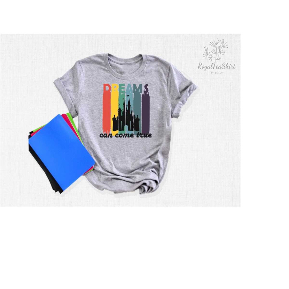 MR-2382023175012-dreams-can-come-true-t-shirts-disney-dreams-shirts-disney-image-1.jpg