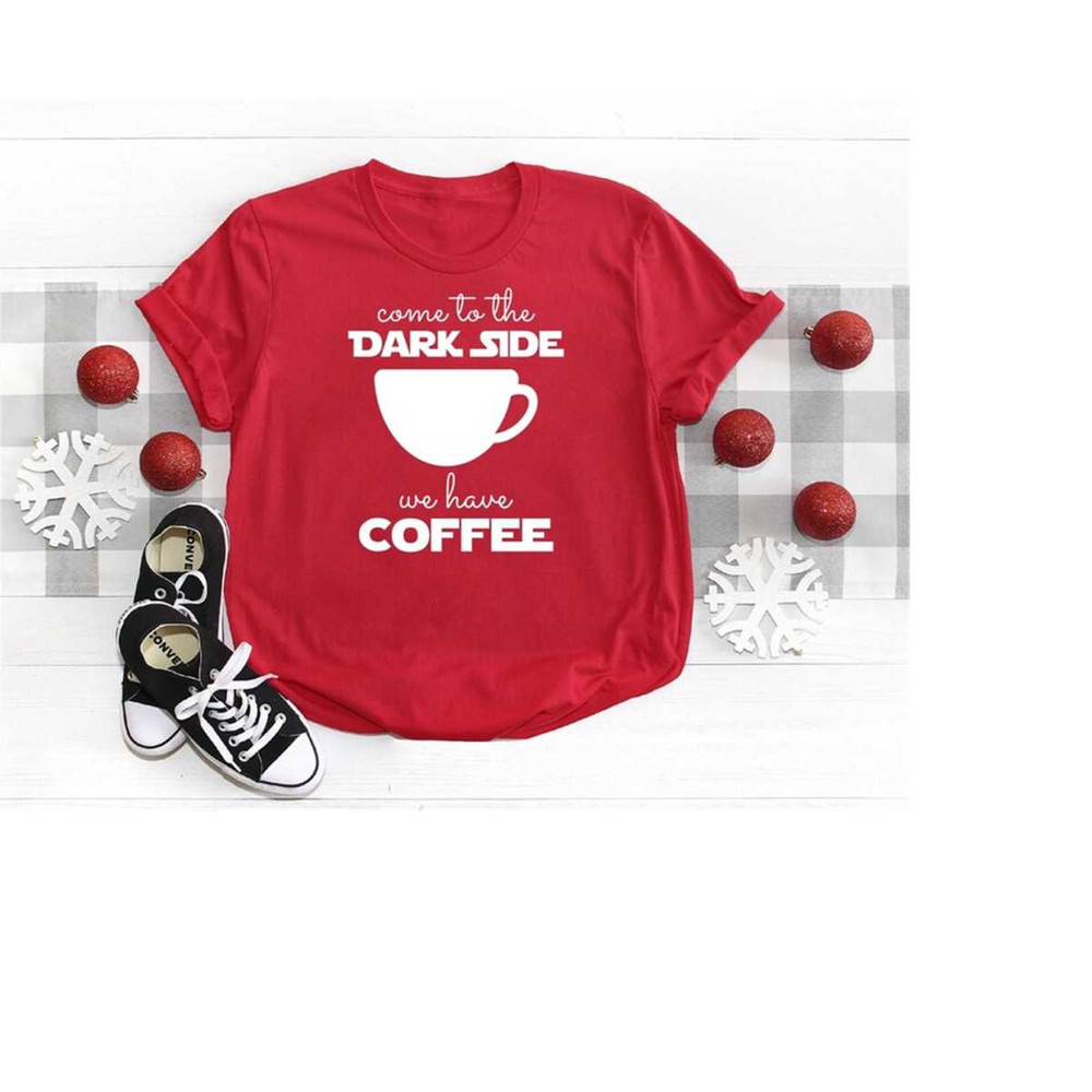 MR-2382023175625-come-to-the-dark-side-we-have-coffee-shirt-star-wars-shirt-image-1.jpg