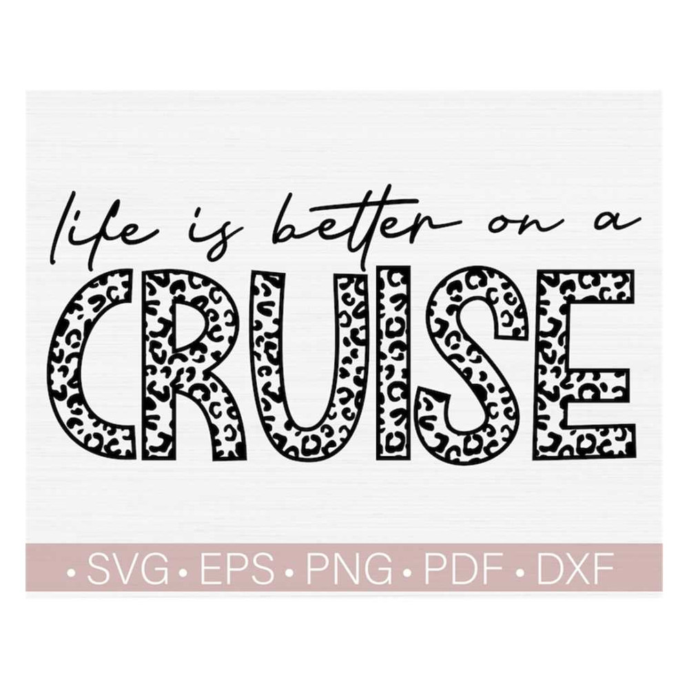 MR-2382023182021-life-is-better-on-a-cruise-svg-cruise-vacation-vacay-t-image-1.jpg