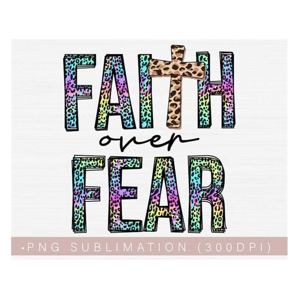 MR-238202319339-faith-over-fear-png-colorful-leopard-christian-women-image-1.jpg