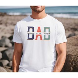 custom dad shirt, dad shirt with kids names, father's day gift shirt, new dad gift, personalized dad, custom kids names