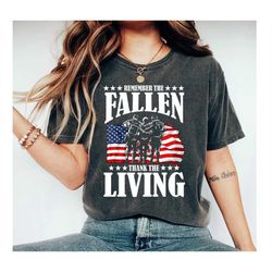 remember the fallen t-shirt, military support unisex shirt, memorial day shirt, remember the fallen thank the living tee