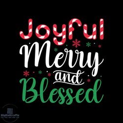 joyful merry and blessed svg, christmas svg, xmas svg, christmas candy cane svg, blessed svg