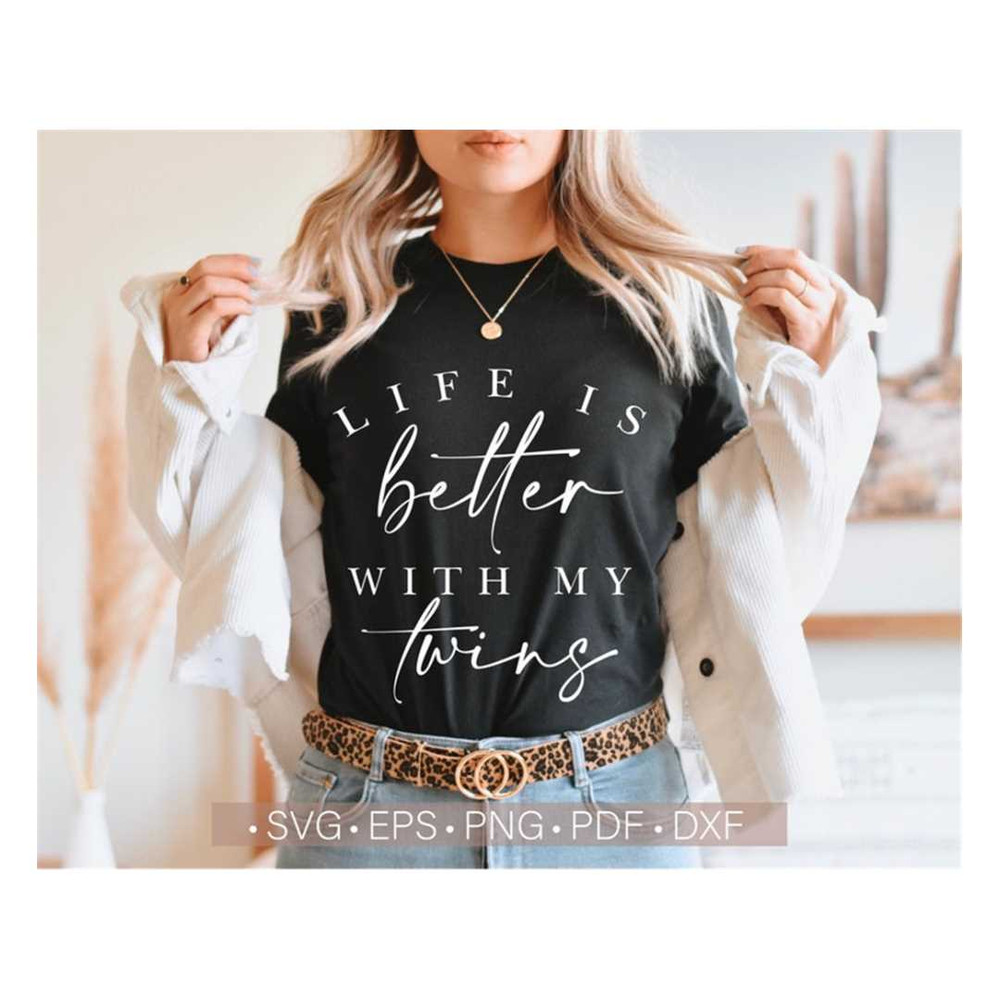 MR-2382023214733-life-is-better-with-my-twins-svg-girl-mom-svg-mom-shirt-image-1.jpg