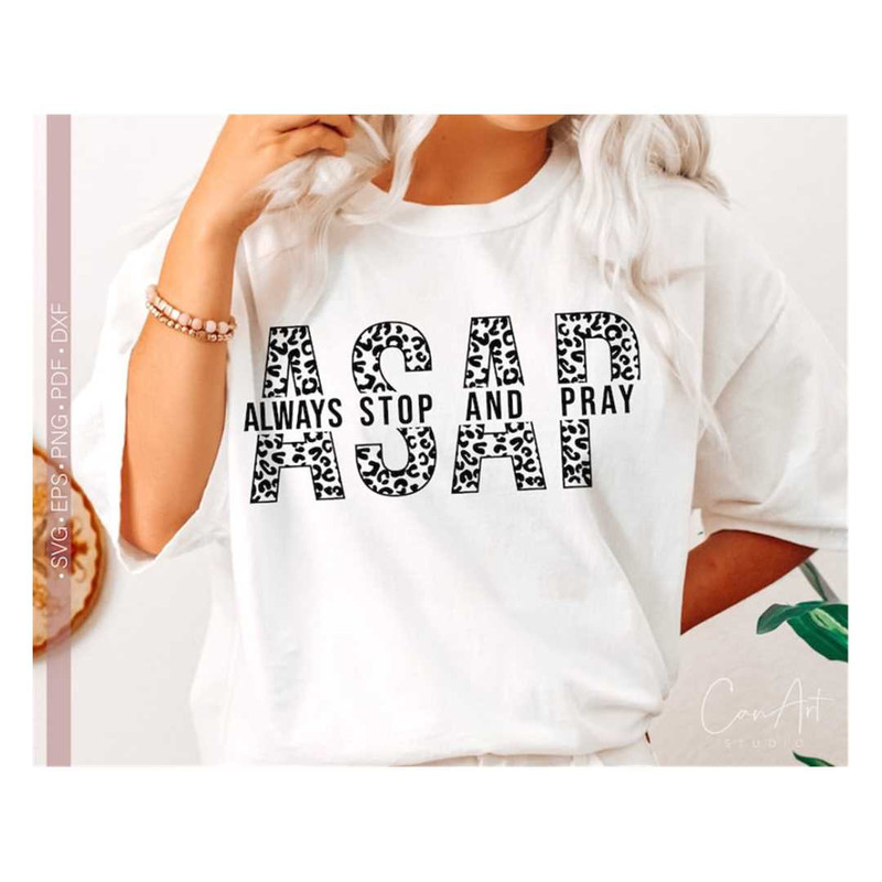 MR-2482023280-always-stop-and-pray-svg-asap-svg-christian-womens-shirt-image-1.jpg