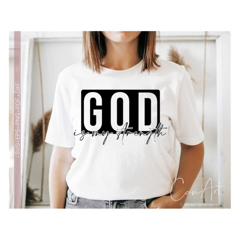 MR-24820233054-god-is-my-strength-svg-god-svg-png-jesus-svg-bible-verse-image-1.jpg