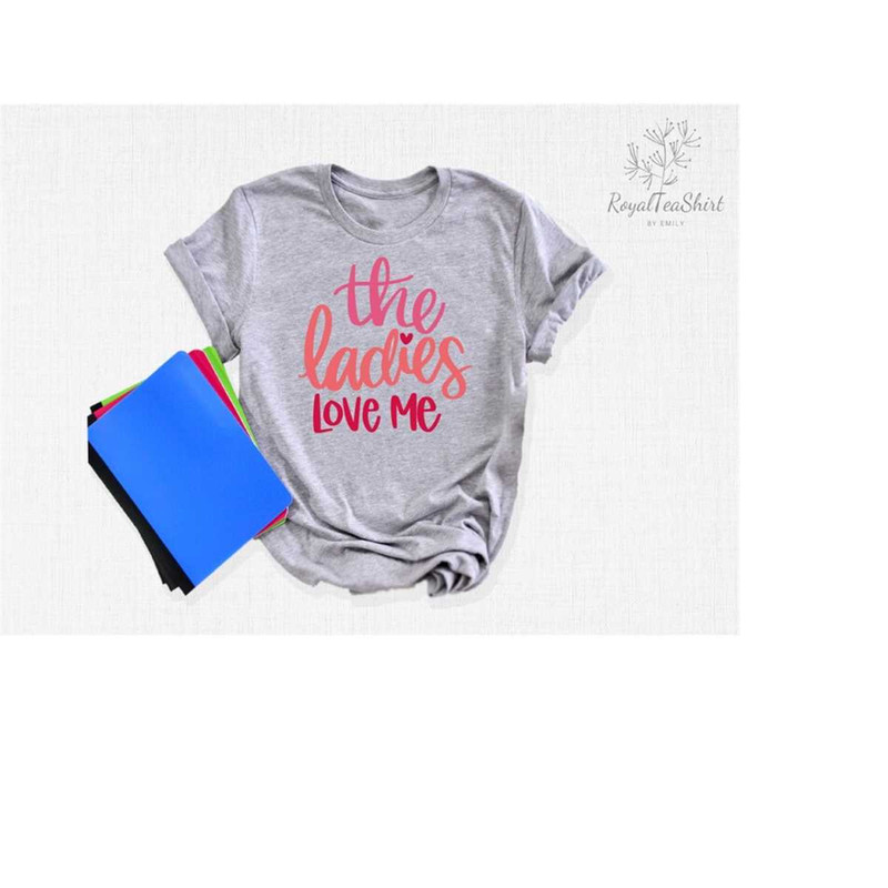 MR-24820238119-the-ladies-love-me-t-shirt-heart-beat-shirt-valentines-image-1.jpg