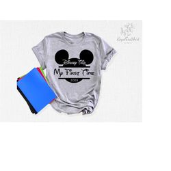 disney trip my first time 2023 shirt, disney my first time shirt, disneyland trip shirt, disneyworld shirt, disney shirt