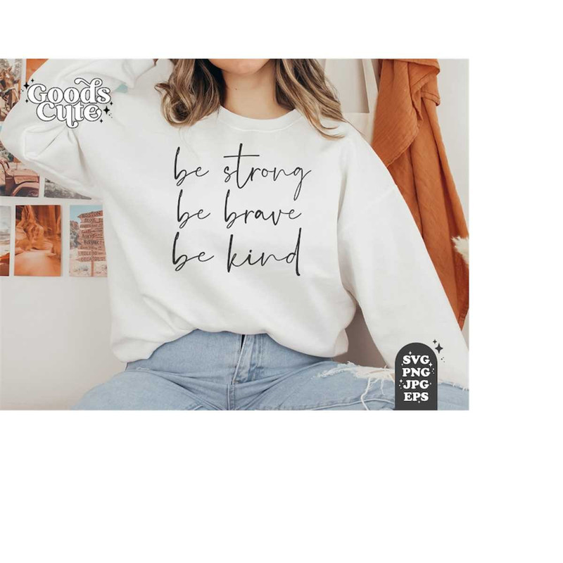 MR-24820238381-be-strong-be-brave-be-kind-svg-feminism-girl-power-strong-image-1.jpg