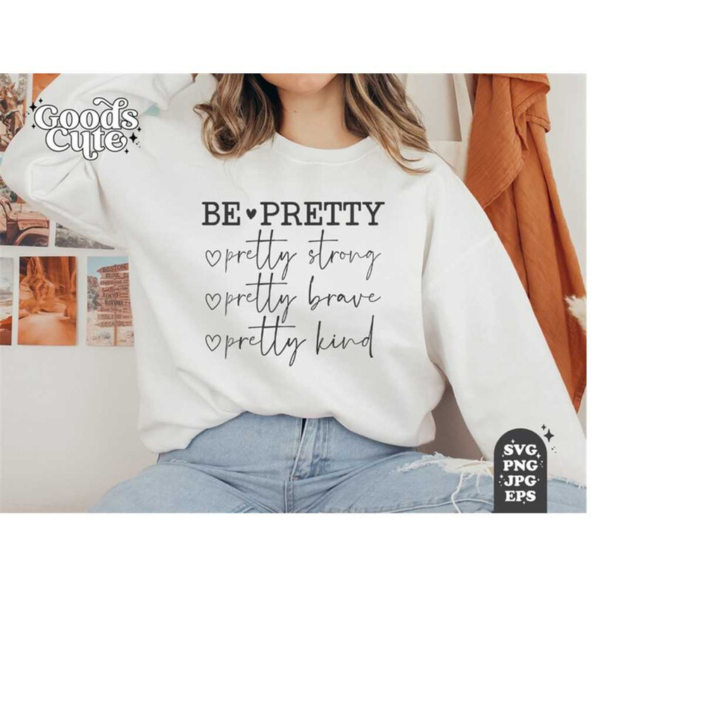MR-248202384049-be-pretty-svg-be-strong-svg-be-brave-svg-be-kind-svg-image-1.jpg