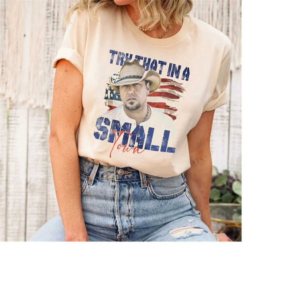 MR-248202384757-try-that-in-a-small-town-scripted-lyric-shirt-jason-aldean-image-1.jpg