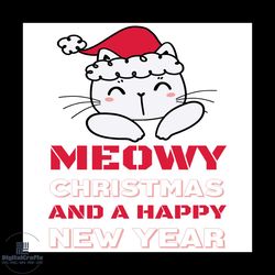 meowy christmas and a happy new year svg, christmas svg, xmas svg, christmas cat svg