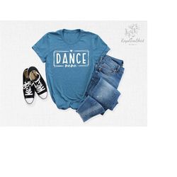dance mom shirt, dancer mom shirt, dancing mom shirt, mom life shirt, cool mama shirt, mother's day shirt, mother's day