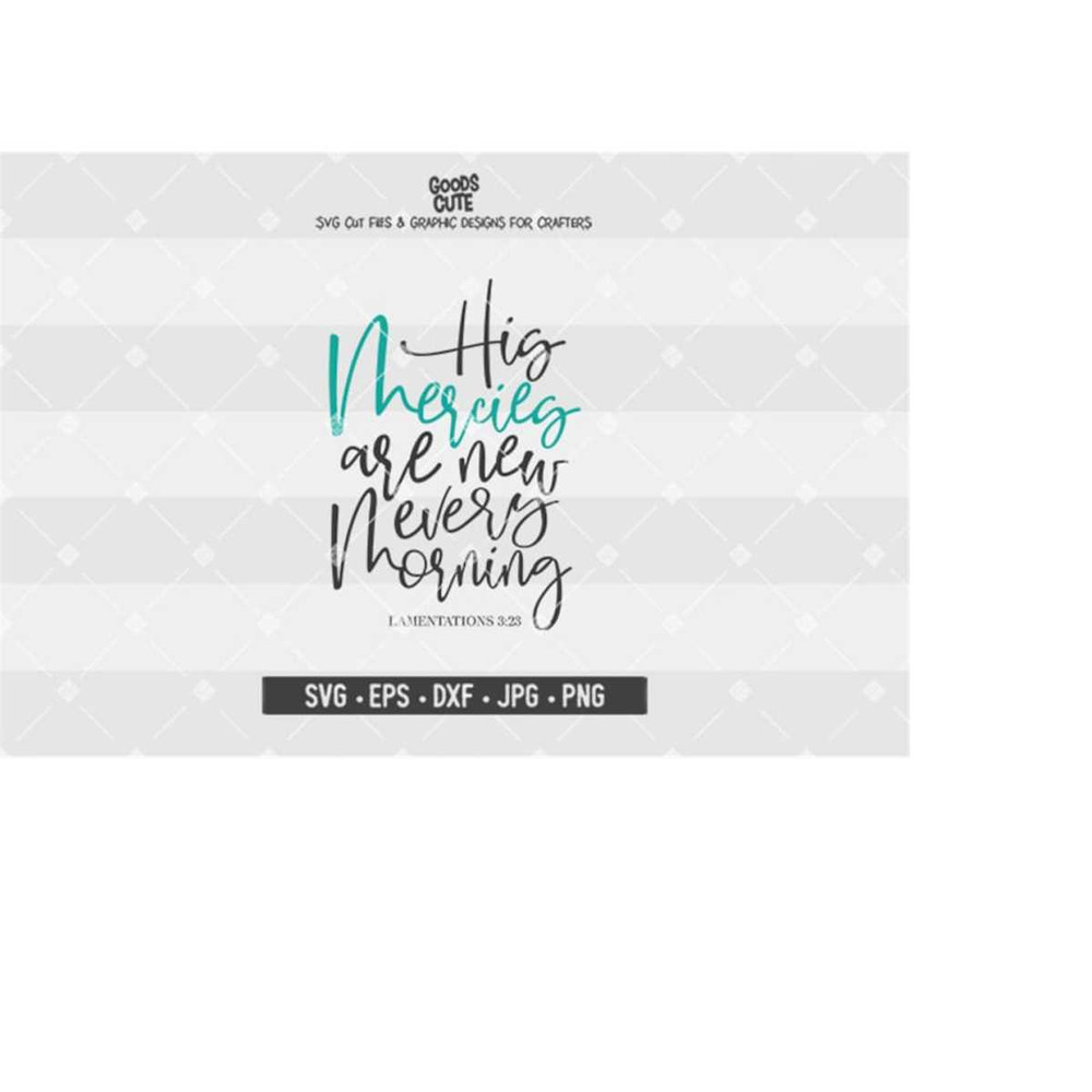 MR-24820239465-his-mercies-are-new-every-morning-svg-lamentations-svg-image-1.jpg
