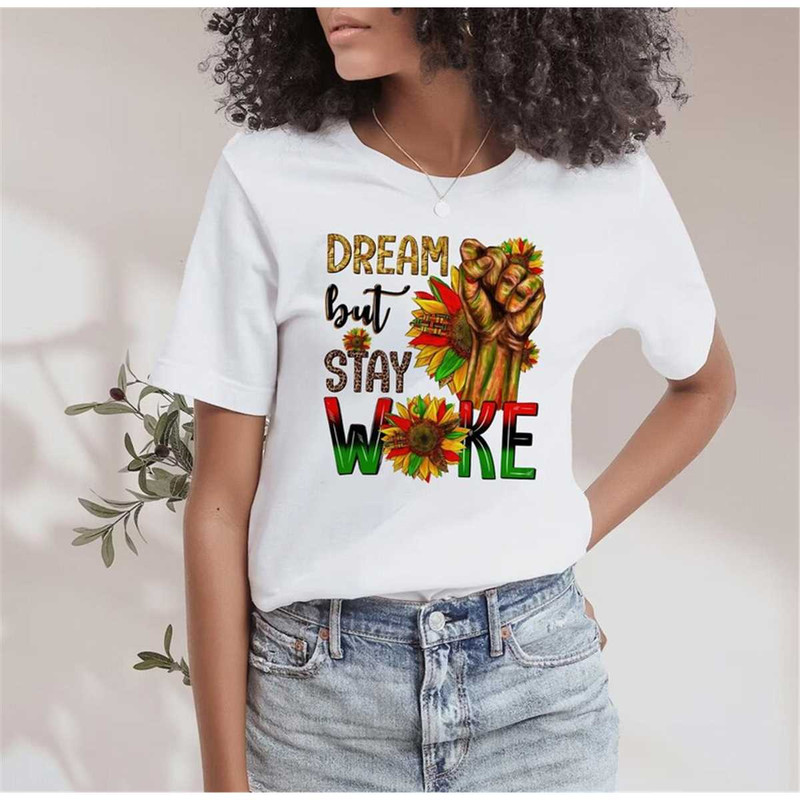 MR-24820239534-dream-but-stay-woke-juneteenth-shirt-juneteenth-t-shirt-image-1.jpg