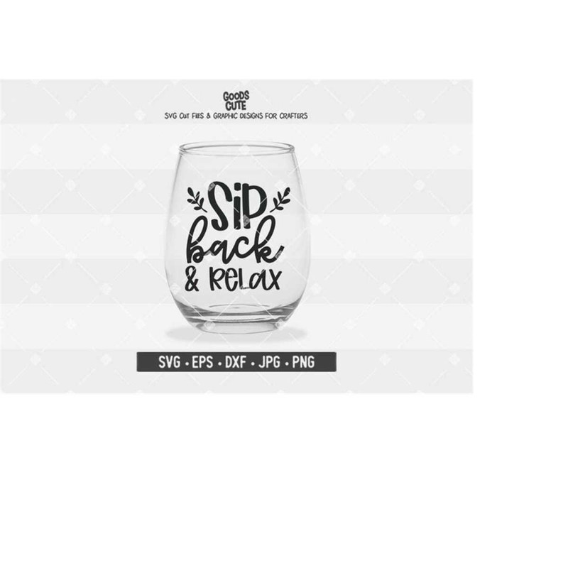 MR-248202395852-sip-back-and-relax-svg-wine-glass-svg-funny-wine-quote-image-1.jpg