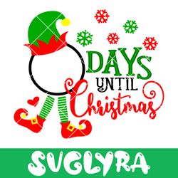 days until christmas elf svg cut files silhouette cameo svg for cricut and vinyl file cutting digital cuts file dxf png