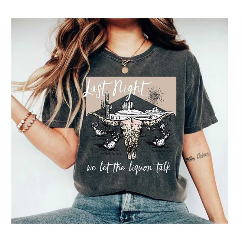 MR-248202310228-vintage-inspired-tee-shirt-last-night-we-let-the-liquor-talk-image-1.jpg